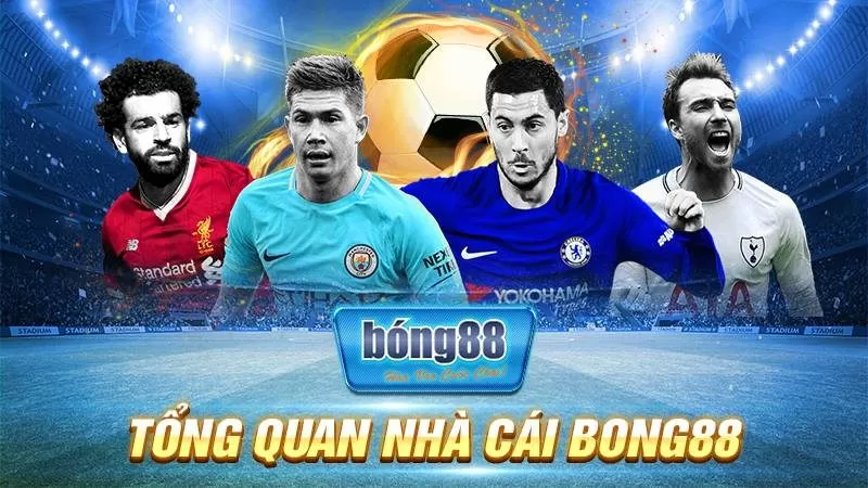 BONG88 36 Tổng quan về Bong88